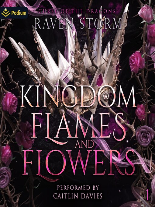 Title details for Kingdom of Flames & Flowers by Raven Storm - Wait list